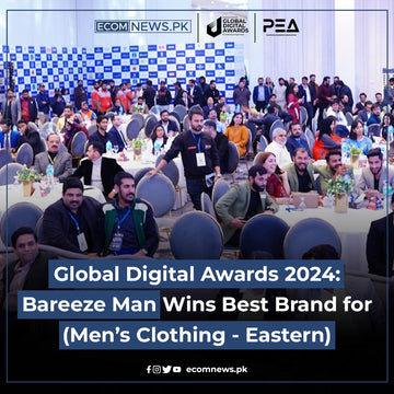 Global Digital Awards 2024: Bareeze Man Wins Best Brand for Men’s Clothing – Eastern Category